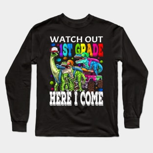 Watch Out 1st Grade Here I Come Monster Truck Dinosaur Back To School Long Sleeve T-Shirt